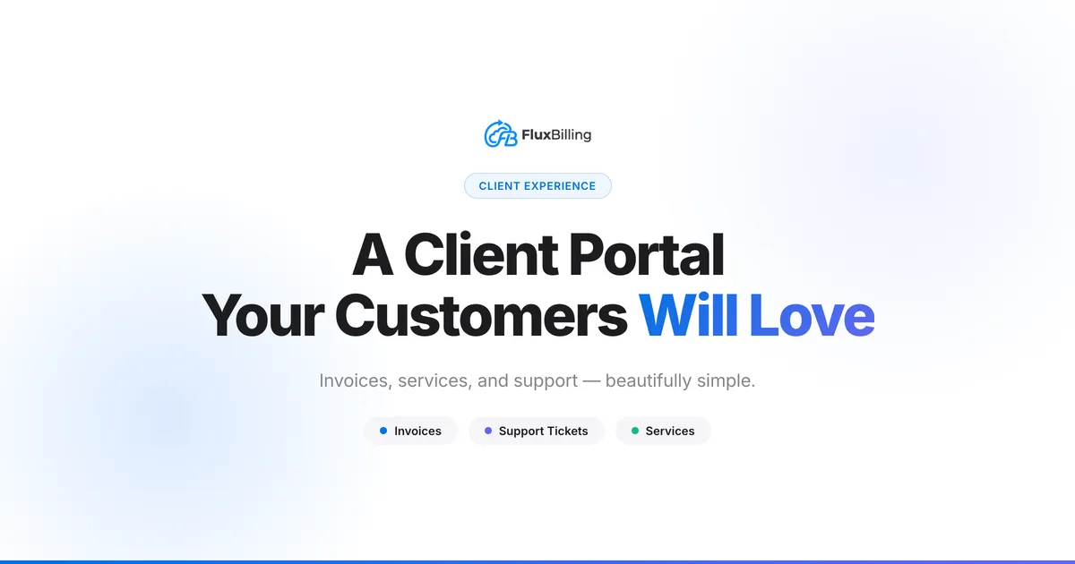 FluxBilling Client Portal: Self-Service That Actually Works